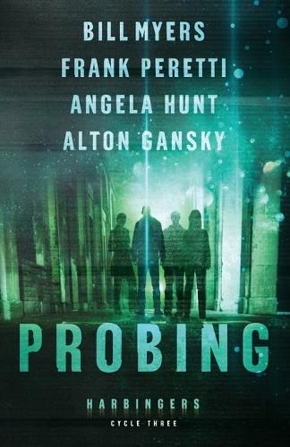 Паперова книга «Probing – Cycle Three of the Harbingers Series», авторів Алтон Ганськи, Анжела Хант, Білл Майєрс, Френк Перетті - фото №1