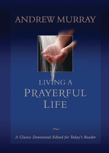 Паперова книга «Living a Prayerful Life», автор Ендрю Мюррей - фото №1