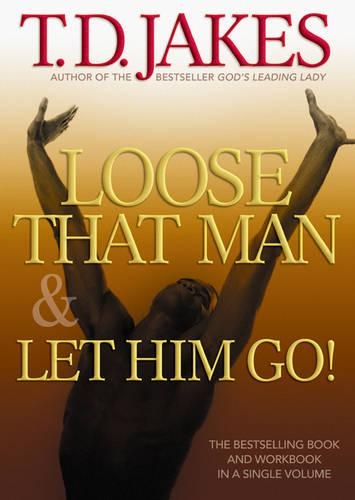 Бумажная книга «Loose That Man and Let Him Go! with Workbook», автор Т.Д. Джейкс - фото №1