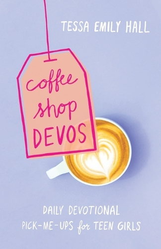 Бумажная книга «Coffee Shop Devos – Daily Devotional Pick–Me–Ups for Teen Girls», автор Тесса Эмили Холл - фото №1