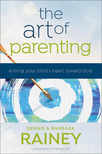 Бумажная книга «The Art of Parenting – Aiming Your Child`s Heart toward God», авторов Барбара Рейни, Деннис Рейни - фото №1