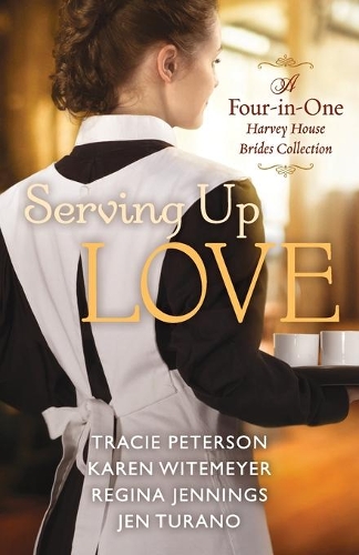 Бумажная книга «Serving Up Love – A Four–in–One Harvey House Brides Collection», авторов Регина Дженнингс, Трейси Петерсон - фото №1