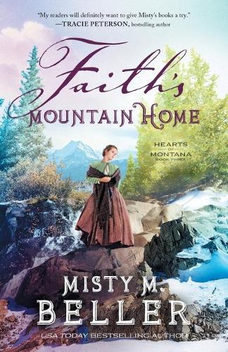 Паперова книга «Faith`s Mountain Home», автор Місті М. Беллер - фото №1
