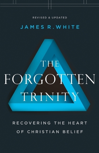 Бумажная книга «The Forgotten Trinity – Recovering the Heart of Christian Belief», автор Джеймс Р. Уайт - фото №1