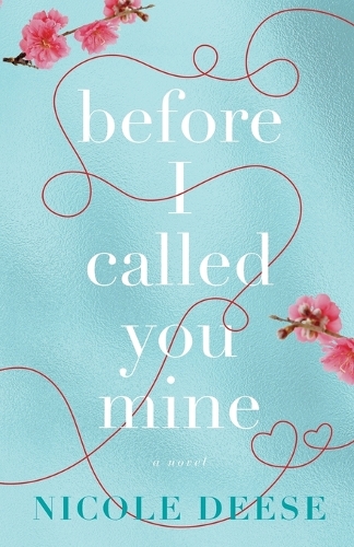 Паперова книга «Before I Called You Mine», автор Ніколь Діз - фото №1