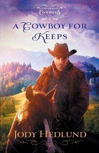 Паперова книга «A Cowboy for Keeps», автор Джоді Хедлунд - фото №1