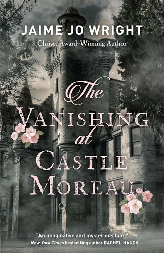 Бумажная книга «The Vanishing at Castle Moreau», автор Хайме Джо Райт - фото №1
