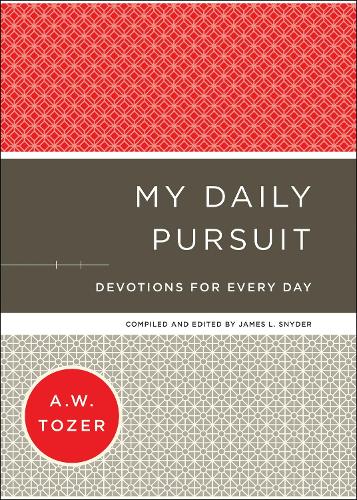 Паперова книга «My Daily Pursuit – Devotions for Every Day», автор Ейден Вілсон Тозер - фото №1