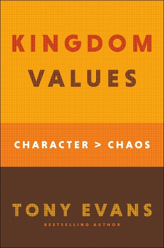 Паперова книга «Kingdom Values: Character Over Chaos», автор Тоні Еванс - фото №1