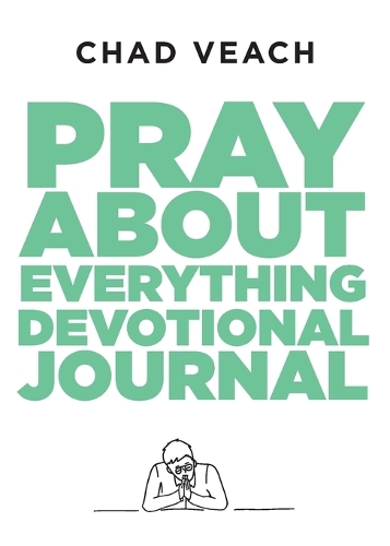 Паперова книга «Pray about Everything Devotional Journal», автор Чед Віч - фото №1