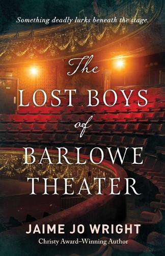 Бумажная книга «The Lost Boys of Barlowe Theater», автор Хайме Джо Райт - фото №1
