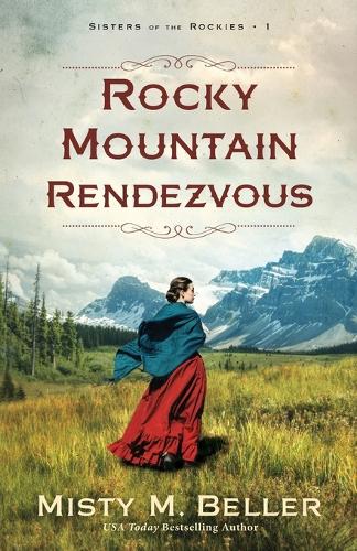Паперова книга «Rocky Mountain Rendezvous», автор Місті М. Беллер - фото №1