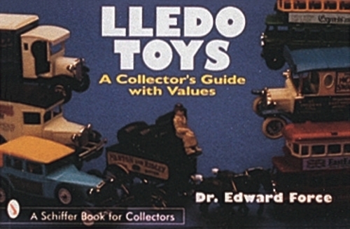Бумажная книга «Lledo Toys: A Collector's Guide with Values», автор Эдвард Форс - фото №1
