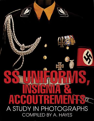 Бумажная книга «SS Uniforms, Insignia and Accoutrements: A Study in Photographs», автор А. Хейс - фото №1