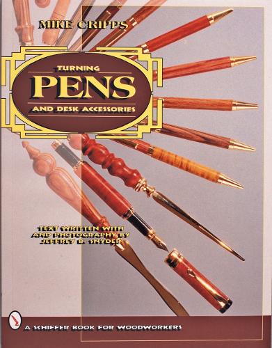 Бумажная книга «Turning Pens and Desk Accessories», автор Майк Криппс - фото №1