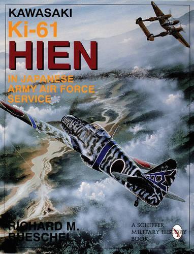 Бумажная книга «Kawasaki Ki-61 HIEN in Japanese Army Air Force Service», автор Ричард М. Бушель - фото №1