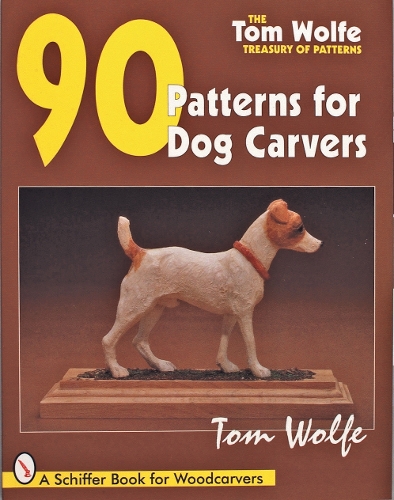 Бумажная книга «Tom Wolfe’s Treasury of Patterns: 90 Patterns for Dog Carvers», автор Том Вулф - фото №1