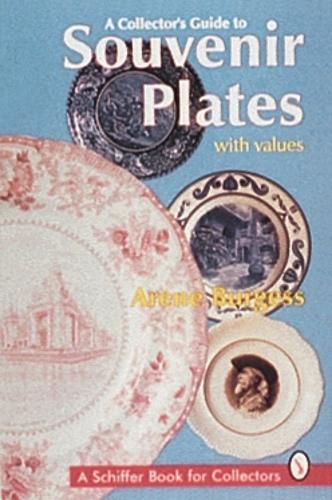 Бумажная книга «A Collector's Guide to Souvenir Plates», автор Арен Берджесс - фото №1