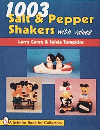 Бумажная книга «1003 Salt & Pepper Shakers», автор Ларри Кери - фото №1