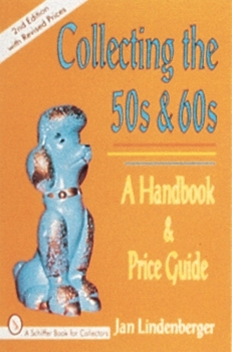 Паперова книга «Collecting the 50s and 60s: A Handbook & Price Guide», автор Ян Лінденбергер - фото №1