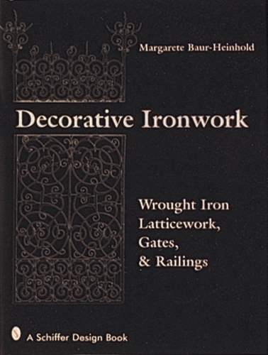 Бумажная книга «Decorative Ironwork: Wrought Iron Gratings, Gates and Railings», автор Маргарета Баур-Хайнхольд - фото №1