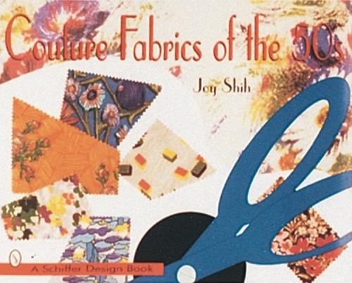 Паперова книга «Couture Fabrics of the '50s», автор Джой Ши - фото №1
