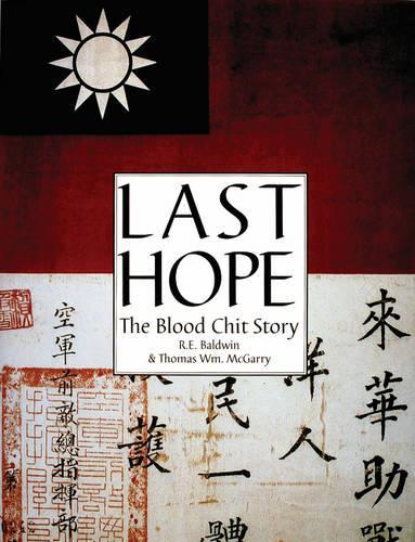 Бумажная книга «Last Hope: The Blood Chit Story», автор Р. Э. Болдуин - фото №1