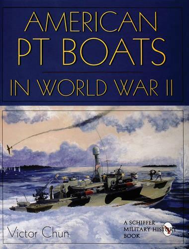 Паперова книга «American PT Boats in World War II», автор Віктор Чун - фото №1