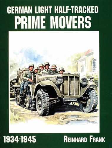 Паперова книга «German Light Half-Tracked Prime Movers 1934-1945», автор Райнхард Франк - фото №1