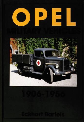 Бумажная книга «Opel Military Vehicles 1906-1956», автор Экхарт Бартельс - фото №1