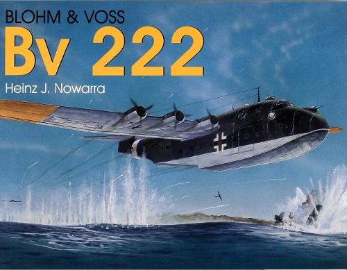 Бумажная книга «Blohm & Voss Bv 222», автор Хайнц Дж. Новарра - фото №1