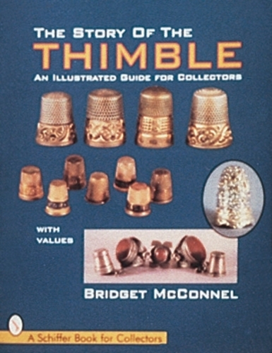 Бумажная книга «The Story of the Thimble: An Illustrated Guide for Collectors», автор Бриджет МакКоннел - фото №1