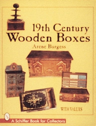 Бумажная книга «19th Century Wooden Boxes», автор Арен Берджесс - фото №1