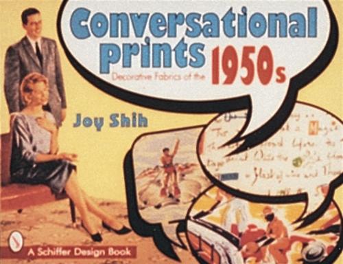 Паперова книга «Conversational Prints: Decorative Fabrics of the 1950s», автор Джой Ши - фото №1