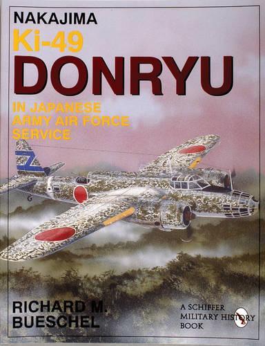 Бумажная книга «Nakajima Ki-49 Donryu in Japanese Army Air Force Service», автор Ричард М. Бушель - фото №1