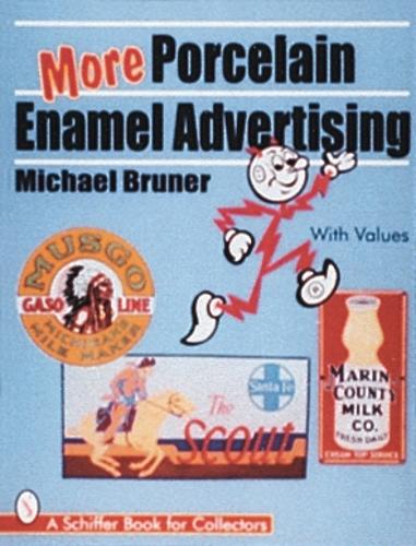 Бумажная книга «More Porcelain Enamel Advertising», автор Майкл Брунер - фото №1