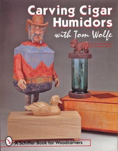 Бумажная книга «Carving Cigar Humidors with Tom Wolfe», автор Том Вулф - фото №1