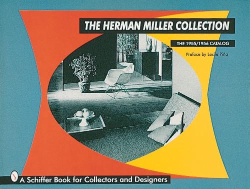 Бумажная книга «The Herman Miller Collection: The 1955/1956 Catalog», автор Лесли Пинья - фото №1