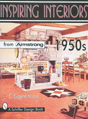 Бумажная книга «Inspiring Interiors 1950s: From Armstrong», автор К. Юджин Мур - фото №1