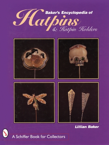 Бумажная книга «Baker's Encyclopedia of Hatpins and Hatpin Holders», автор Лилиан Бейкер - фото №1