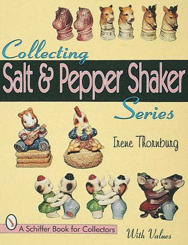 Бумажная книга «Collecting Salt & Pepper Shaker Series», автор Ирен Торнбург - фото №1