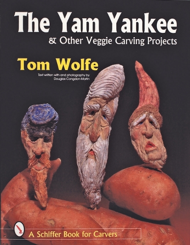Бумажная книга «The Yam Yankee & Other Veggie Carving Projects», автор Том Вулф - фото №1