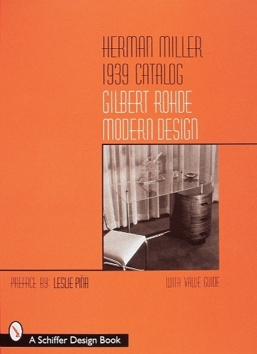 Бумажная книга «Herman Miller 1939 Catalog: Gilbert Rohde Modern Design», автор Лесли Пинья - фото №1
