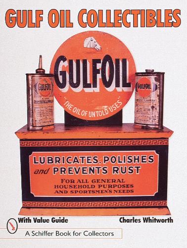 Бумажная книга «Gulf Oil Collectibles», автор Чарльз Уитворт - фото №1
