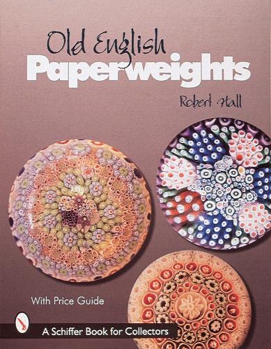 Паперова книга «Old English Paperweights», автор Роберт Холл - фото №1