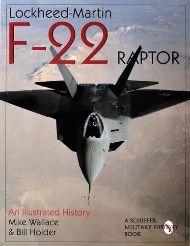 Паперова книга «Lockheed-Martin F-22 Raptor: An Illustrated History», автор Майк Воллес - фото №1