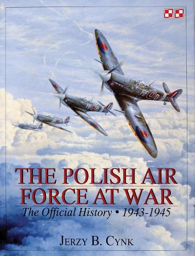 Бумажная книга «The Polish Air Force at War: The Official History • Vol.2 1943-1945», автор Ежи Б. Цинк - фото №1