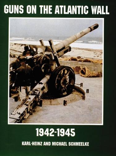Бумажная книга «Guns on the Atlantic Wall 1942-1945», автор Карл Хензанд - фото №1