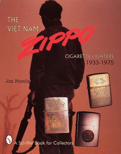 Паперова книга «The Viet Nam Zippo®: Cigarette Lighters 1933-1975», автор Джим Фіорелла - фото №1