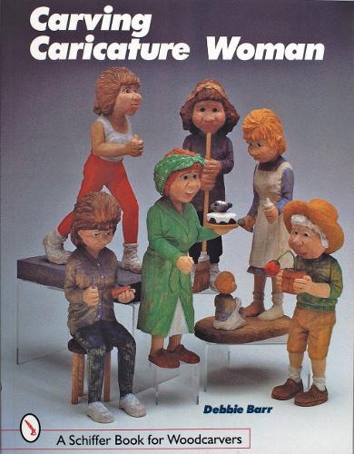 Бумажная книга «Carving Caricature Women», автор Дебби Барр - фото №1